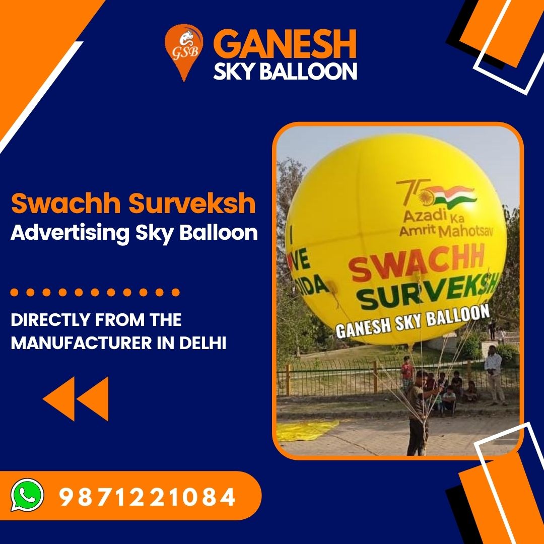 Swachh Surveksh Advertising sky balloon